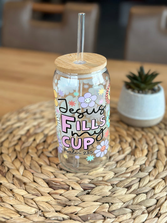 Jesus Fills my Cup Glass Cup