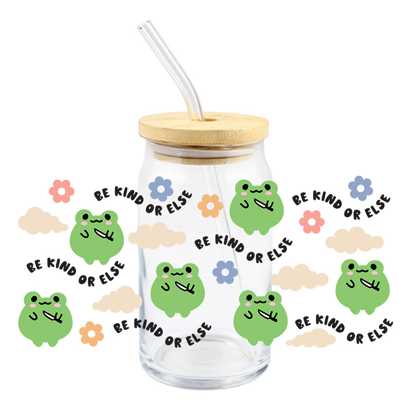 Be kind of else frog Glass Cup