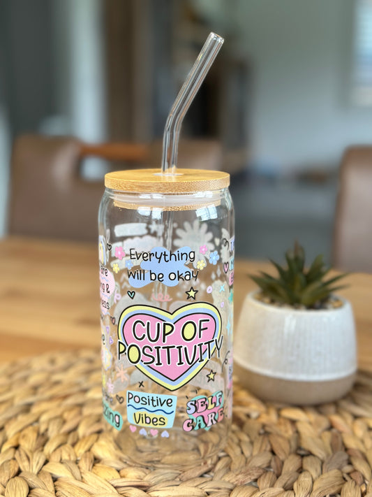 Cup of Positivity Glass Cup