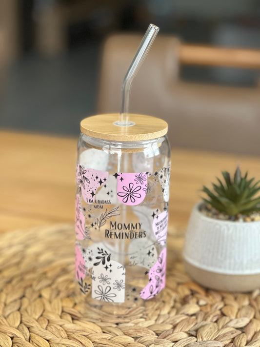 Mommy Reminders Glass Cup