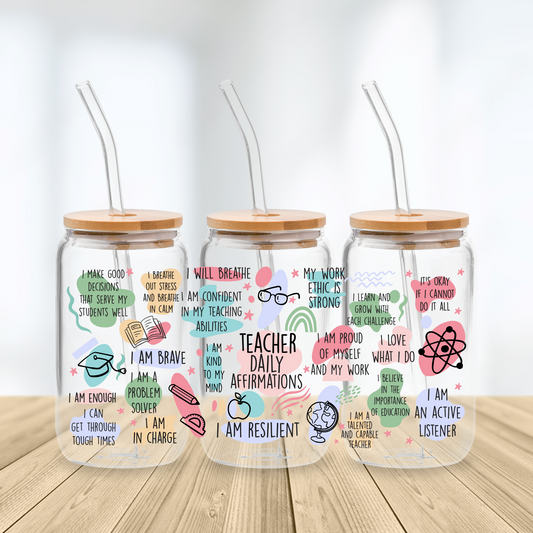 Teacher Daily Affirmations Glass Cup